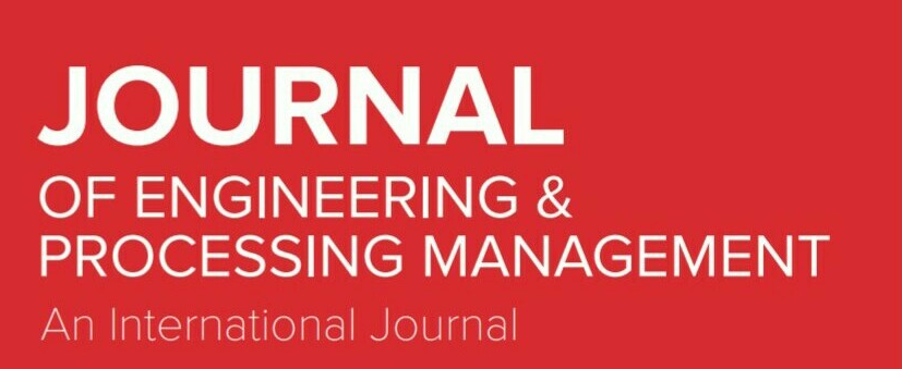 					View Vol. 11 No. 2 (2019): Journal of Engineering & Processing Management
				